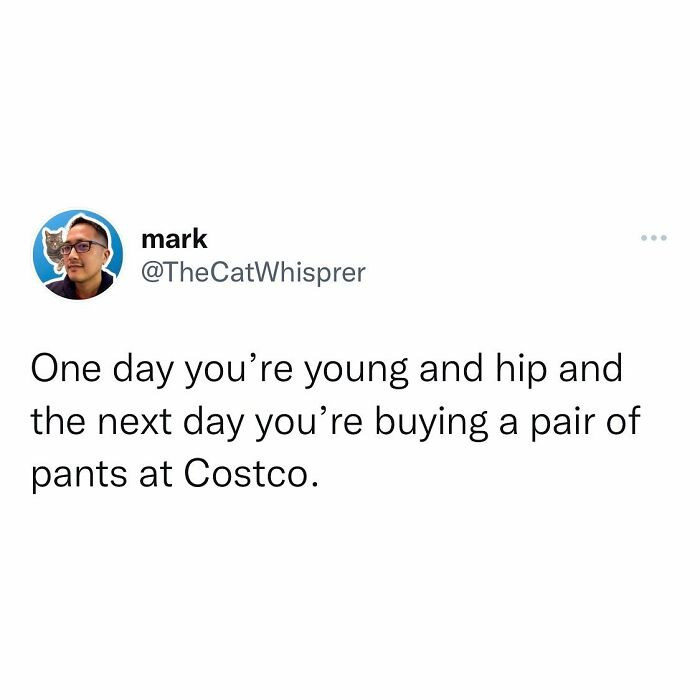 35. Nothing marks adulthood quite like getting excited over discounted pants.