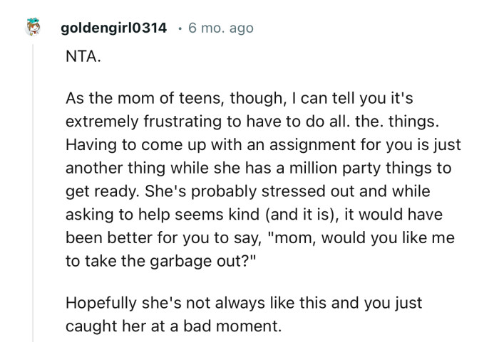 “NTA…Hopefully she's not always like this and you just caught her at a bad moment.”