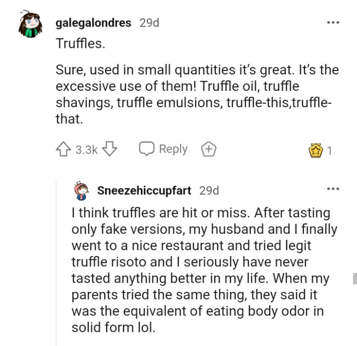 21. For this Redditor, it's truffles