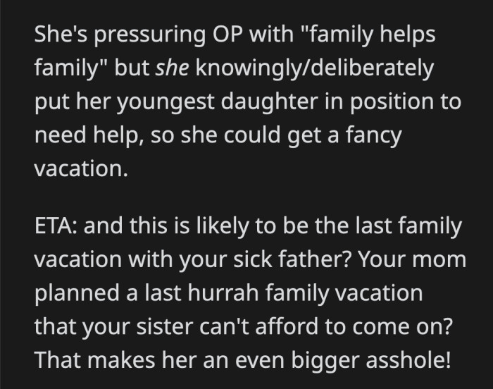 OP's mom is the biggest jerk if this is the case.