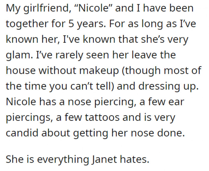 It just so happens that Nicole, OP's girlfriend, was the complete example of what Janet hated.