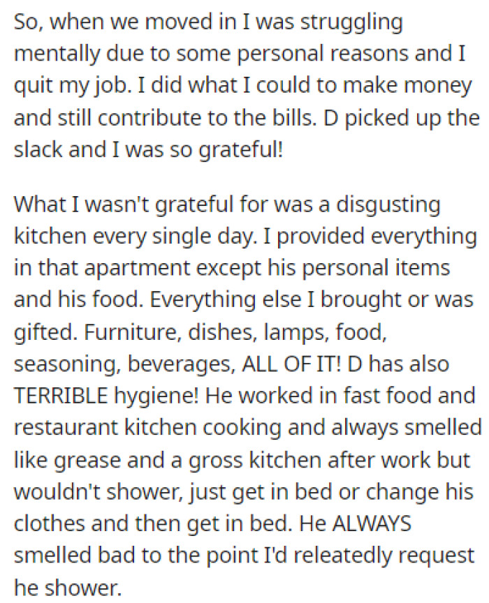 OP was struggling when they first moved in, but D picked up the slack