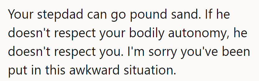 Stepdad needs a beach vacation to chill out. It's her body, her call. Awkward vibes? Blame it on his attitude.