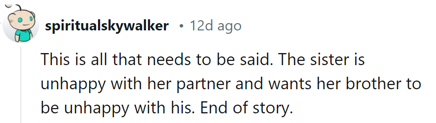 Sis needs a hobby that's not matchmaking misery. Let happiness be contagious, not drama.