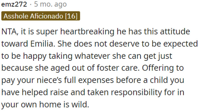 Prioritizing a niece's financial support over a child they have raised is unreasonable.