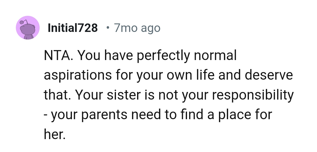 OP's sister is not his responsibility