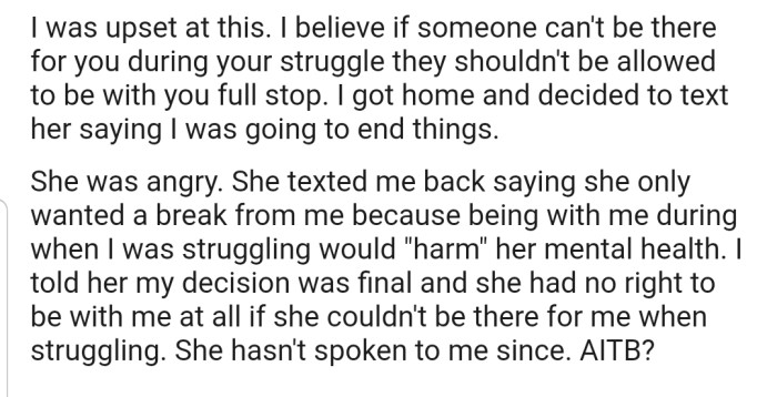 When OP got back home, he decided to end things with her for good, even though she was opposed to this.