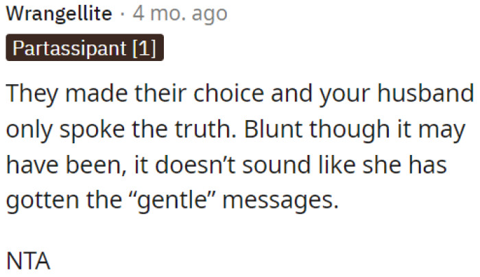 OP's husband was honest.