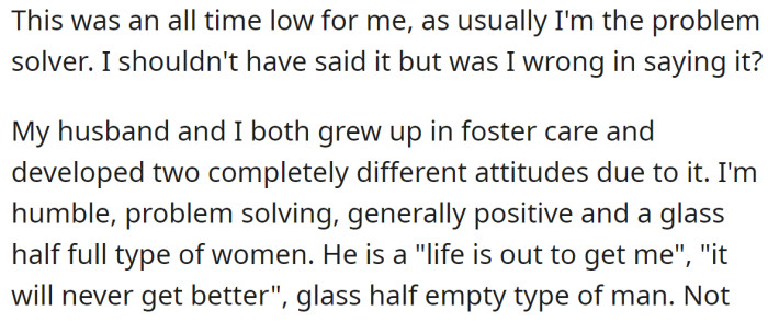 The OP explained their personality differences: