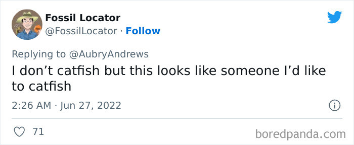 9. Someone for a catfish