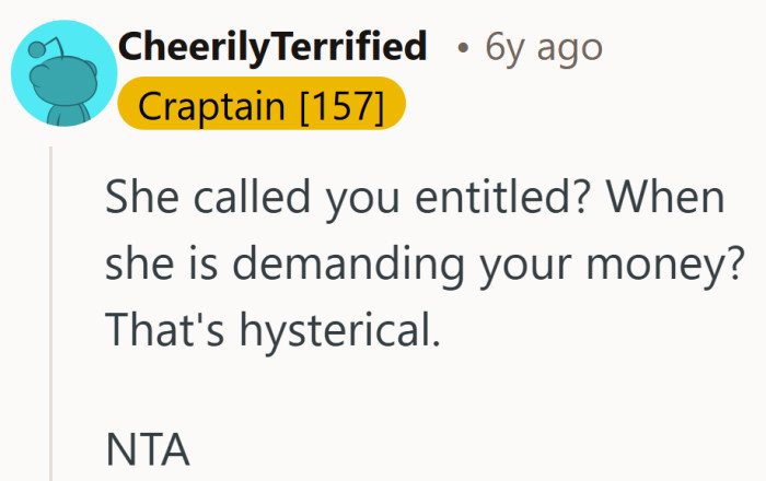 Being called entitled hits differently when the request comes with a price tag.