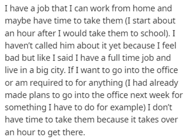 This would disrupt OP's schedule