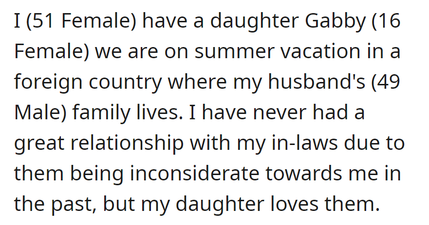 Vacationing abroad with daughter Gabby, OP deals with strained relations with her husband's family, while Gabby remains close to them.