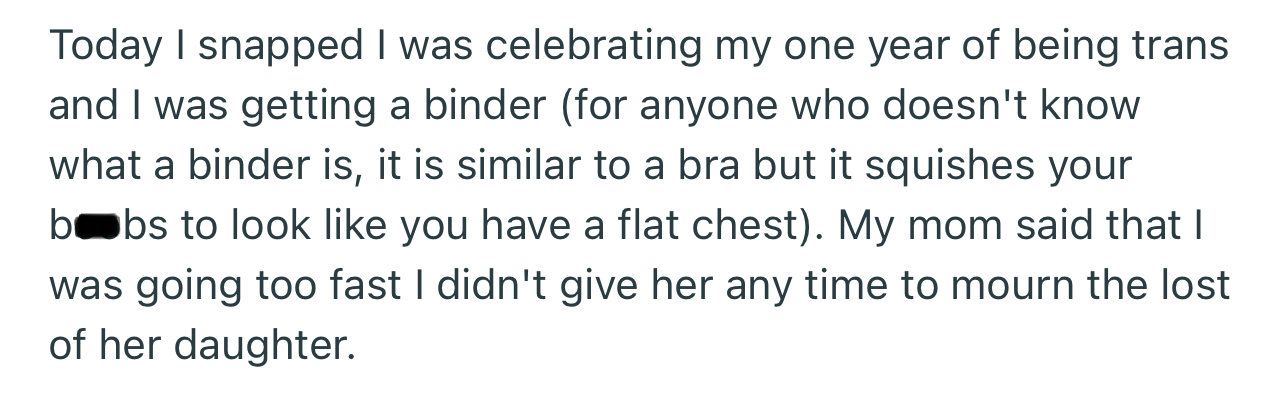 It’s been a year since OP came out as non-binary, but their mom is distraught and considers her “daughter” dead.