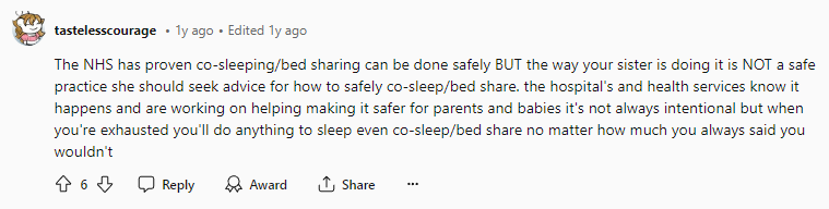 The NHS has proven co-sleeping/bed sharing can be done safely, BUT the way your sister is doing it is NOT a safe practice