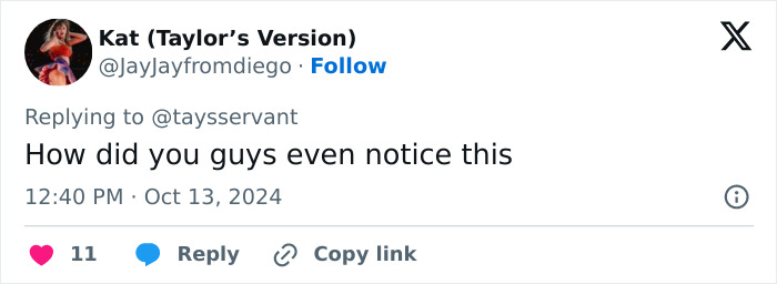 15. Because nothing escapes the Swiftie radar.