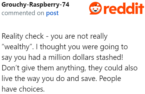 Redditors are also giving the OP a reality check. His money isn't enough to be considered 