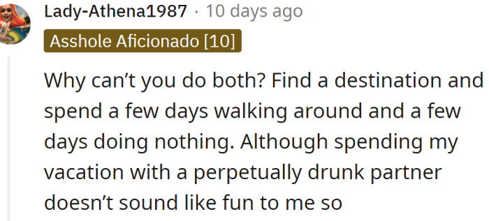 A Redditor told them to combine their ideas of vacations: