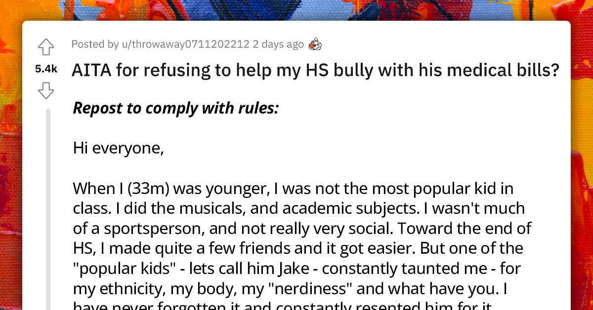 Man Gets Massive Support Online For Refusing To Help His High School Bully With His Medical Bills