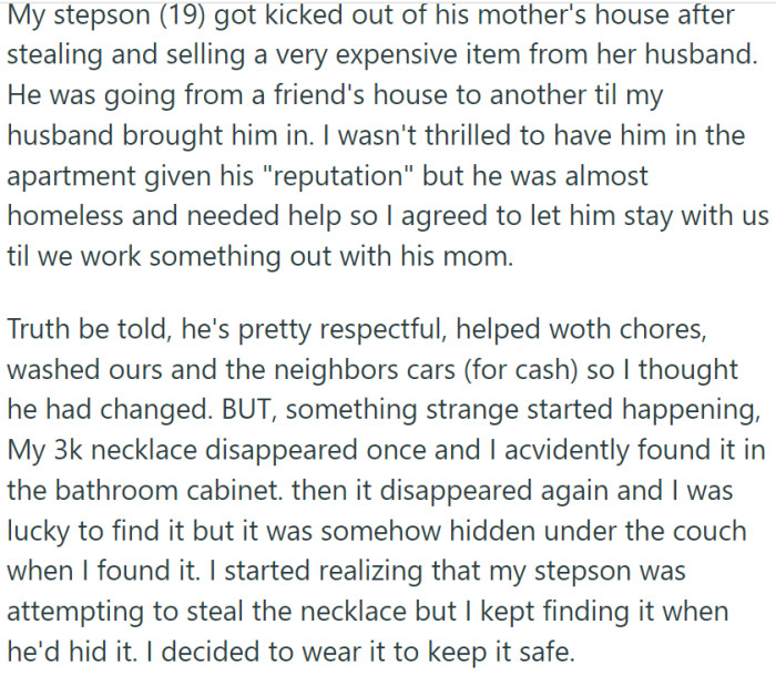 Her husband's 19-year-old son moved in with them after being kicked out by his mom for stealing.