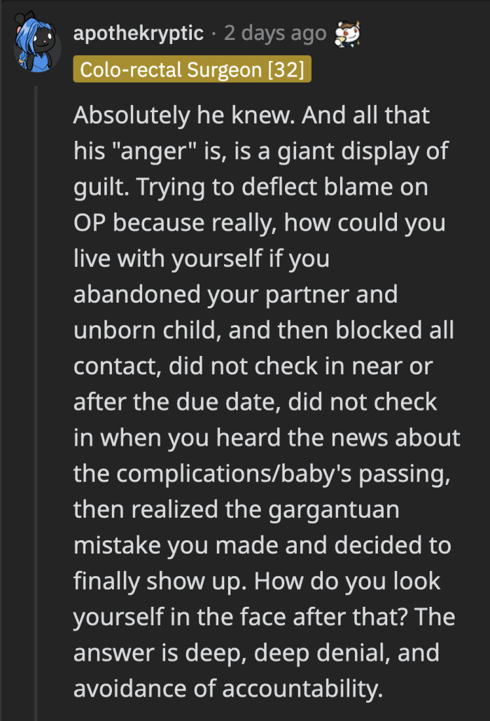His anger was all just for show to absolve himself from all the blame of being a neglectful partner and parent