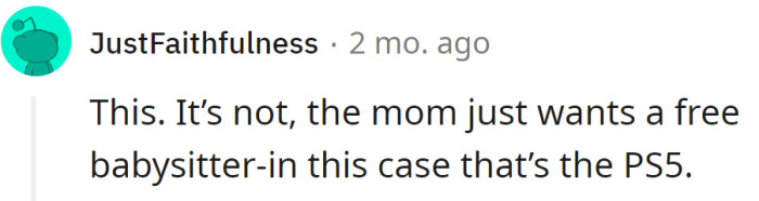 The OP's mom needs a babysitter for an occasion