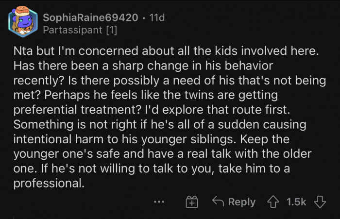 Something is not right if he's suddenly behaving differently.