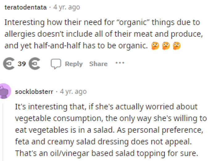 I wonder what her actual goal was with this because some things were organic and some things weren't, which just didn't make sense.