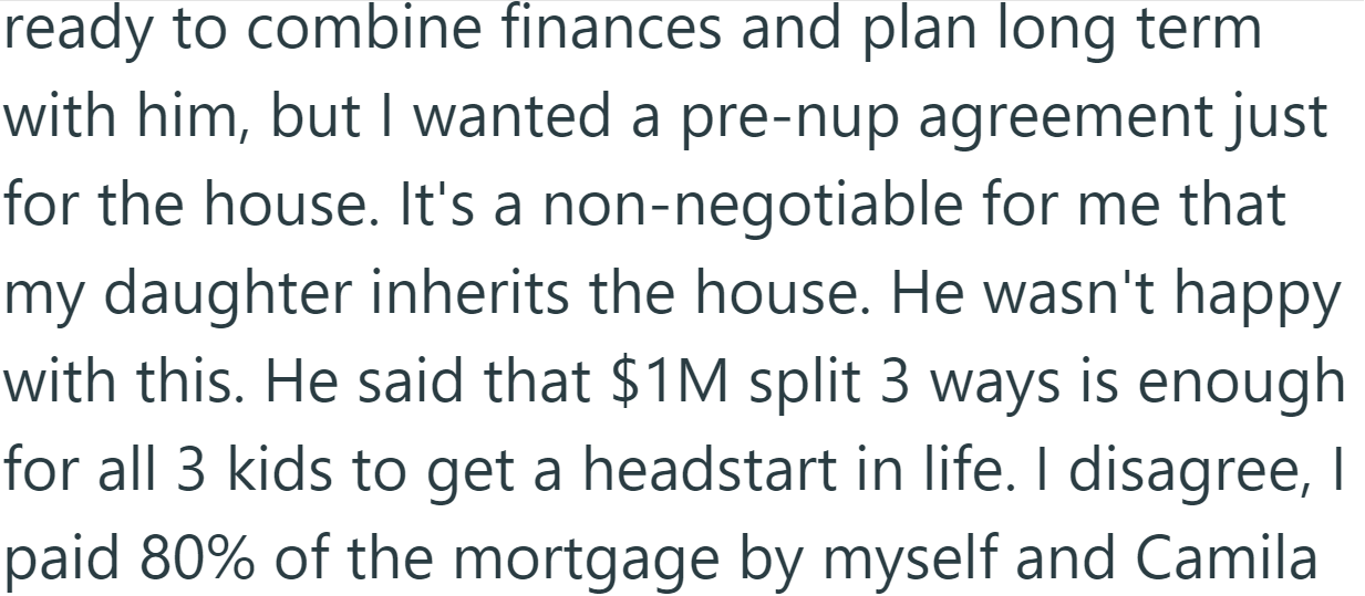 She wanted the prenup for the house, but he said the house could help all three kids: