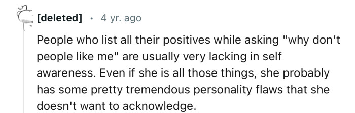 “She probably has some pretty tremendous personality flaws that she doesn't want to acknowledge.”