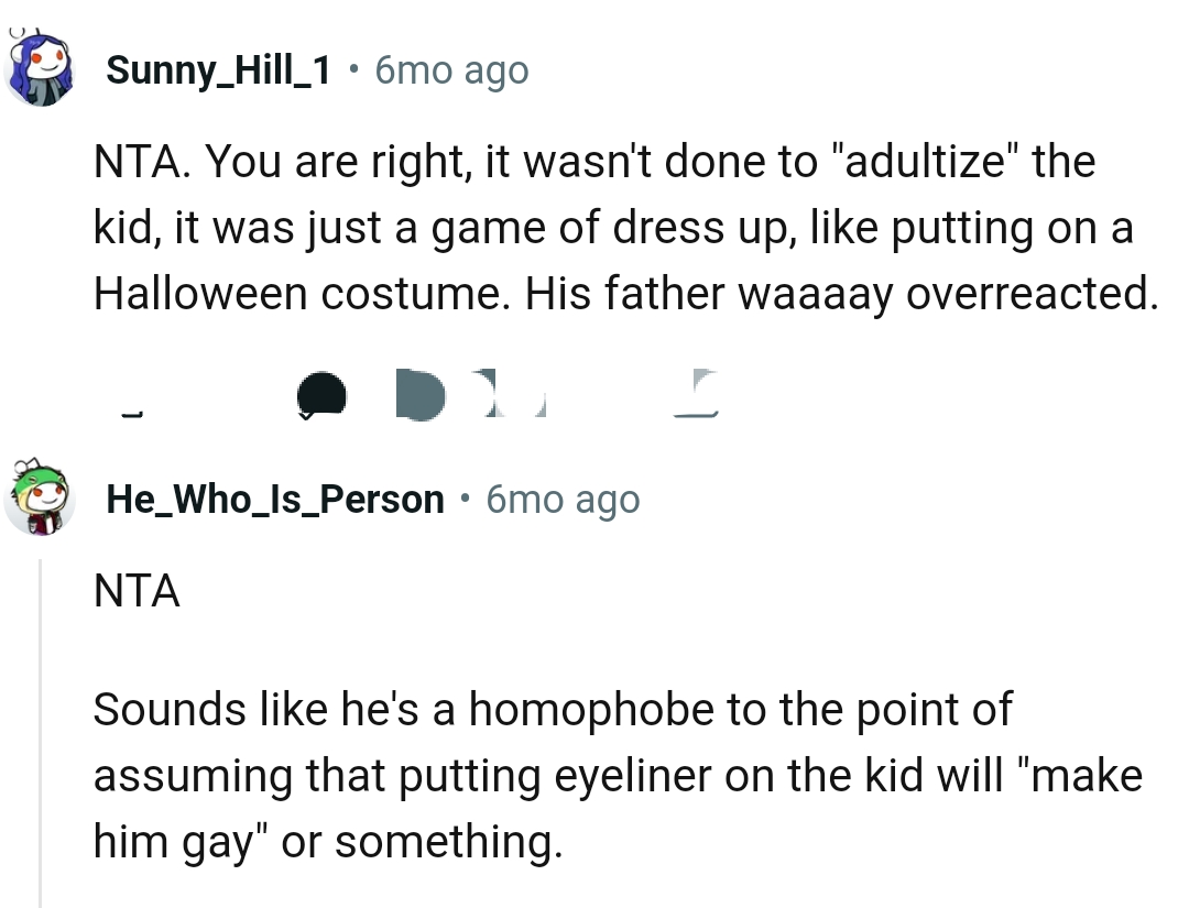 It was not done to turn the kid into an adult