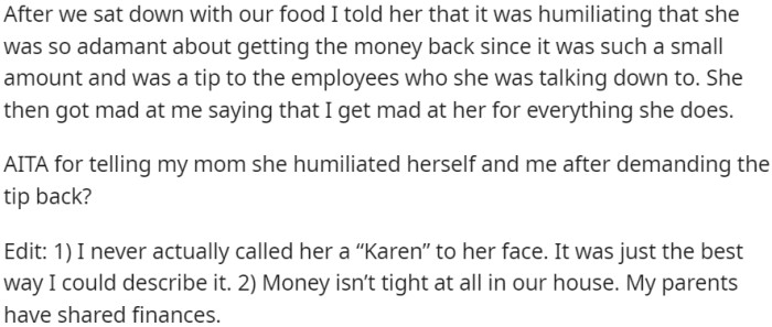 The mother became upset, accusing OP of always getting angry at her.