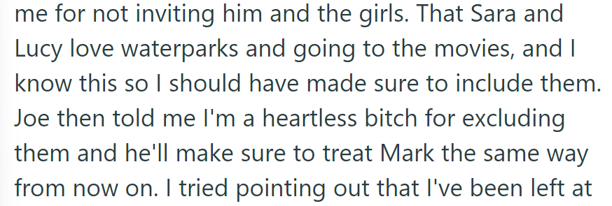 He yelled at her for not inviting him and the girls, calling her a heartless bitch and threatening Mark.