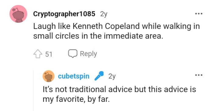 The OP likes this redditor's advice and it's her favorite so far