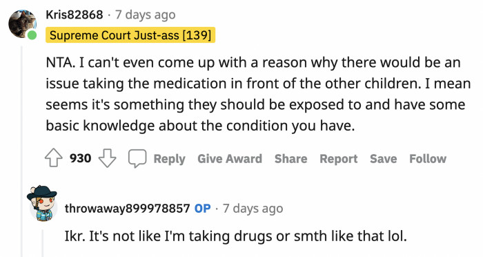 I have been wracking my brain thinking of reasons how OP could have endangered the two kids by taking her medicine