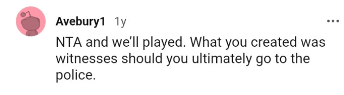 The OP Created Evidence Should She Want to Go to the Police Later On