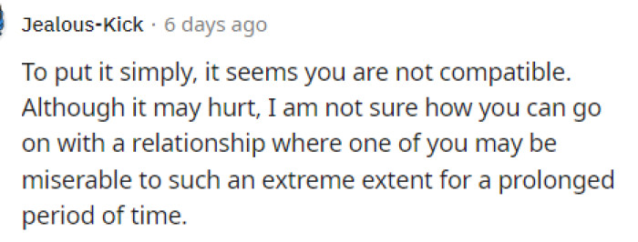 Some people came to the comments and let him know that they might just not be that compatible, which could be why they aren't on the same page about this.