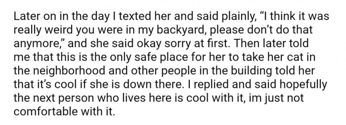 OP followed up with a text and politely asked her not to use the backyard again