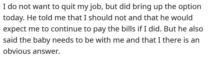 The OP spoke to her husband about quitting her job.