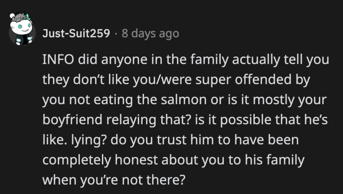 Redditors urged OP to look past the salmon issue and consider how trustworthy the source of the drama is: his boyfriend