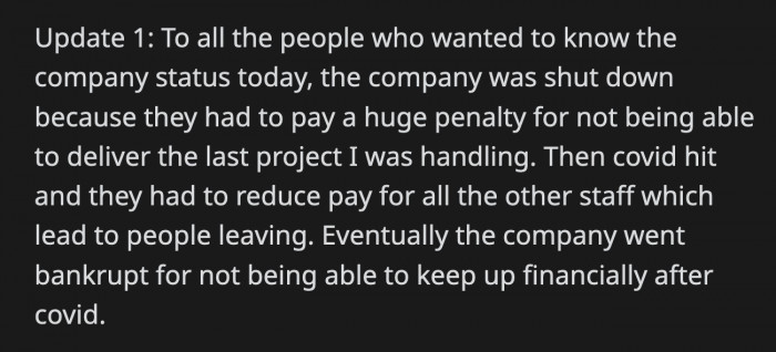 The startup also had to close because they failed to deliver the project OP was handling before he quit, and then the pandemic hit them harder