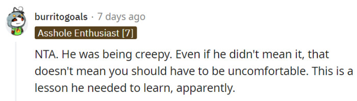 Creepy behavior won't fly in the real world.