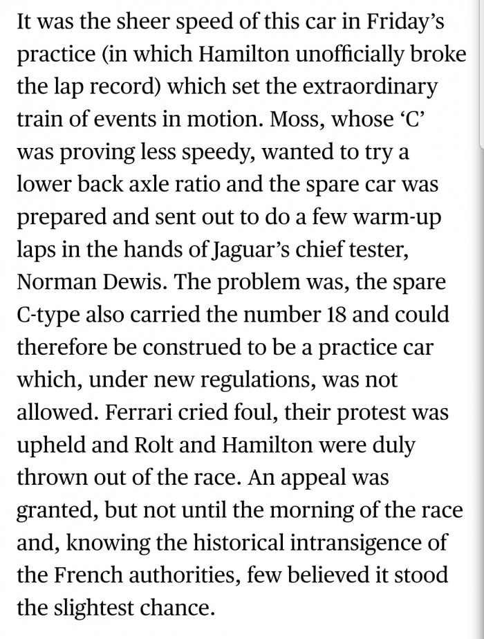 Drivers Rolt and Hamilton from the Jaguar team were disqualified a day before the race due to a breach of regulations. Luckily, an appeal was granted, but not until the morning of the race.