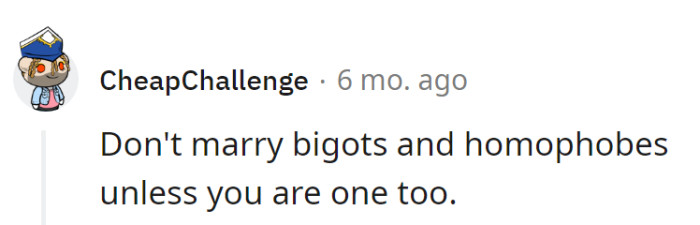 Marrying bigots? It's a hard pass unless there's a PhD in self-sabotage.