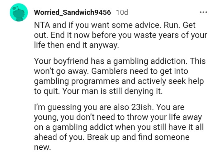 OP's boyfriend clearly has a gambling addiction