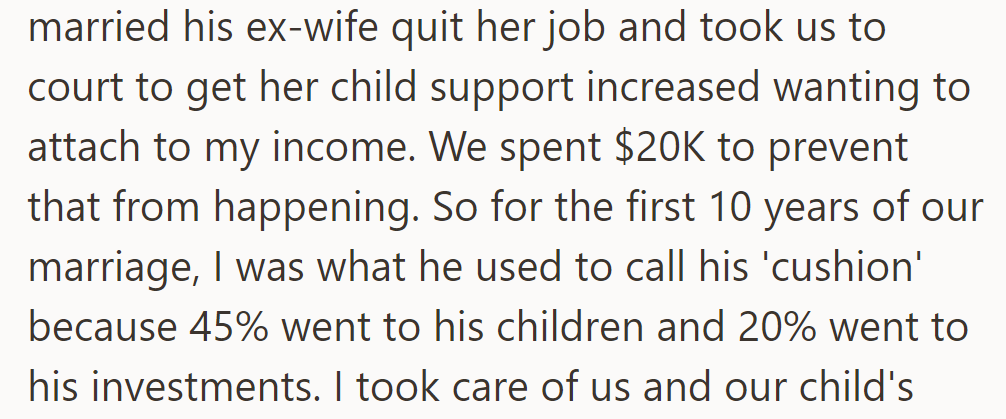 When married, they spent $20K in court to prevent the ex-wife from attaching child support to income.