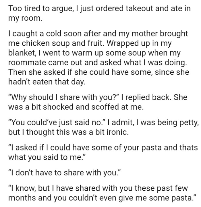 The OP went to warm up some soup when her roommate came out and asked what she was doing