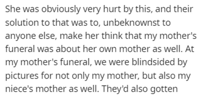 Shannon was hurt by this, so she decided to make OP's mother's funeral about her mom