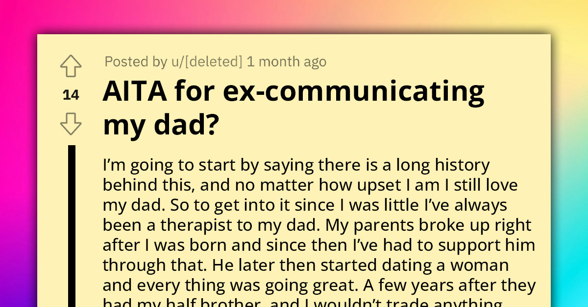 Dad Uses Daughter As Therapist For Every Problem Life Throws At Him, Daughter Limits Contact And Gets Blamed For His Depression