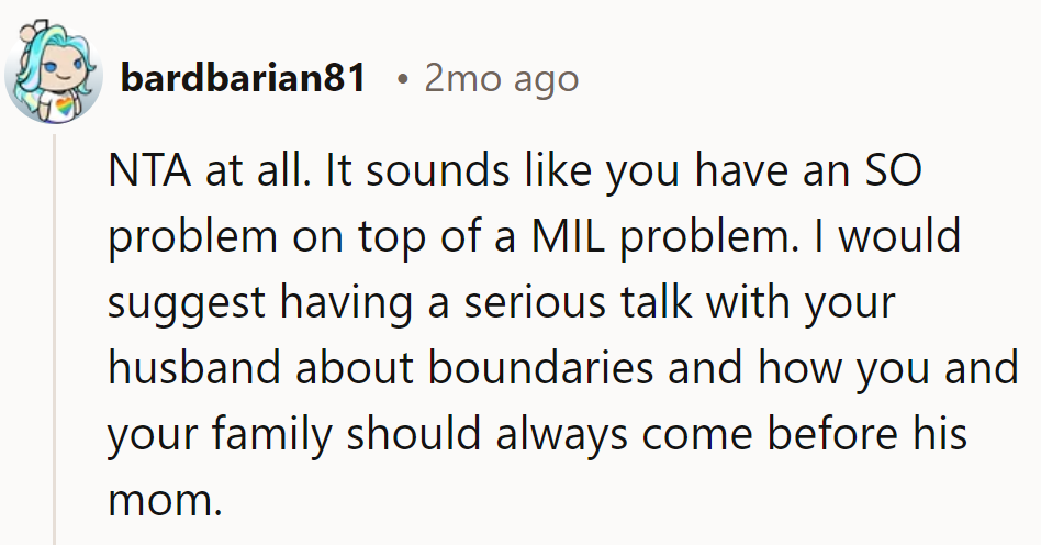 She's NTA. Time for a serious talk with hubby about priorities.